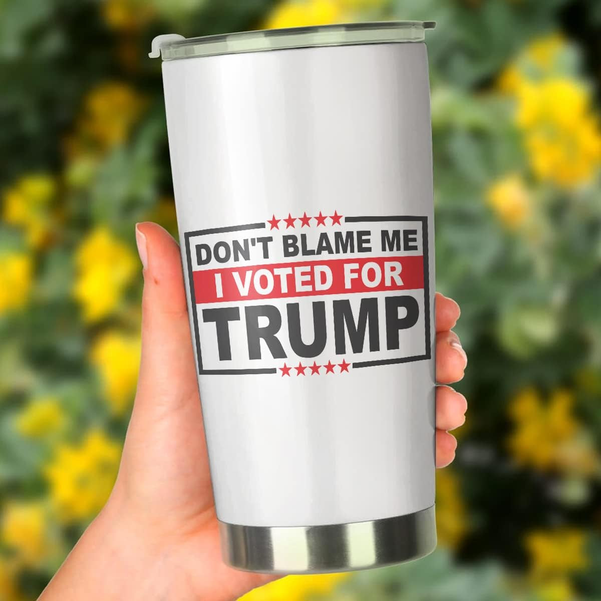 Don't Blame for Me I Voted for Trump Tumbler, Election 2024