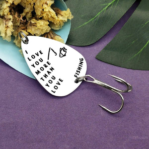 I Love You More than You Love Fishing Hook, Gifts For Father's Day, Gifts For Lovers