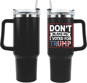 Don't Blame Me I Voted for Trump Tumbler, Gift For Trump Fans, Election 2024