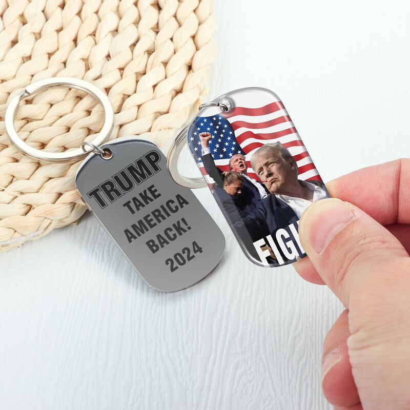 Trump Fight, Take America Back Keychain, Election 2024