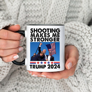 Shooting Makes Me Stronger, Trump Supporters Mug, Election 2024