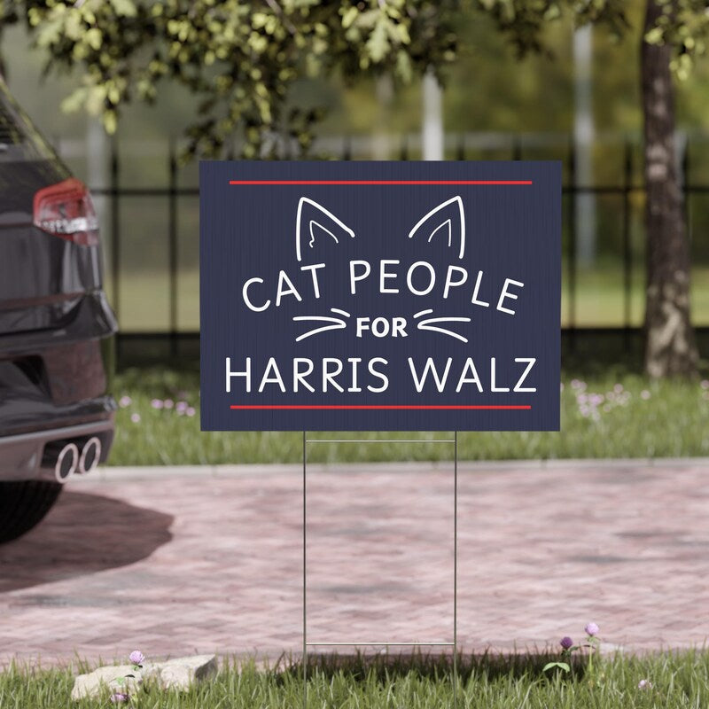 Cat People For Harris Walz Yard Signs, Gift Kamala Harris Supporters, Election 2024