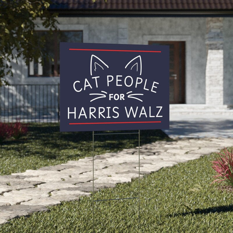 Cat People For Harris Walz Yard Signs, Gift Kamala Harris Supporters, Election 2024