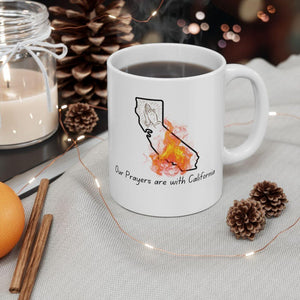 Our Prayers Are With California Mug, Wildfire California Mug, Calamity Mug