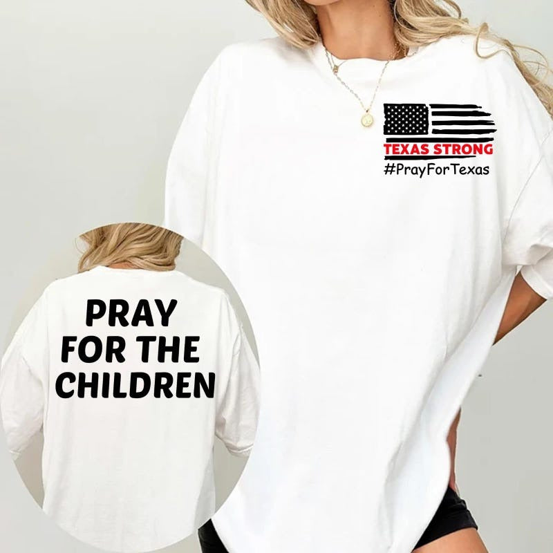Texas Strong Pray For Texas Pray For The Children 2 sides T-Shirt, Pray for Texas Shirt Camp Mystic Flood Support Tee Texas Hill Country Unisex T-Shirt