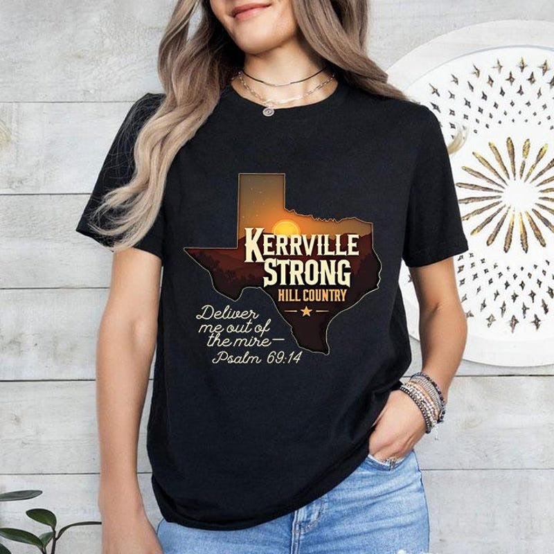 Kerrville Strong Hill Country Texas Flood Support Apparel Pray For Kerrville Unisex T-Shirt