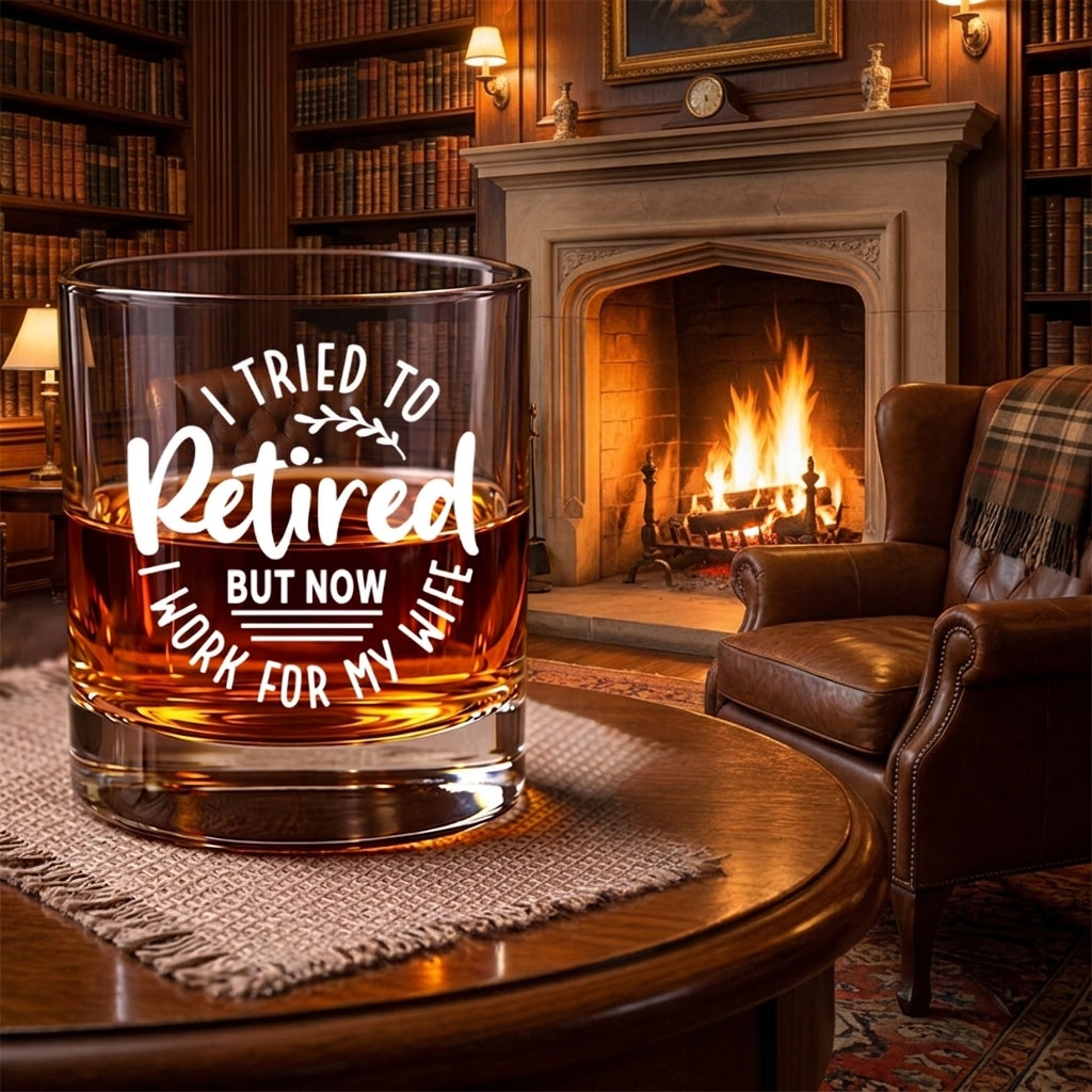 I Work For My Wife Now, Engraved Rock Glass, Retirement Gifts