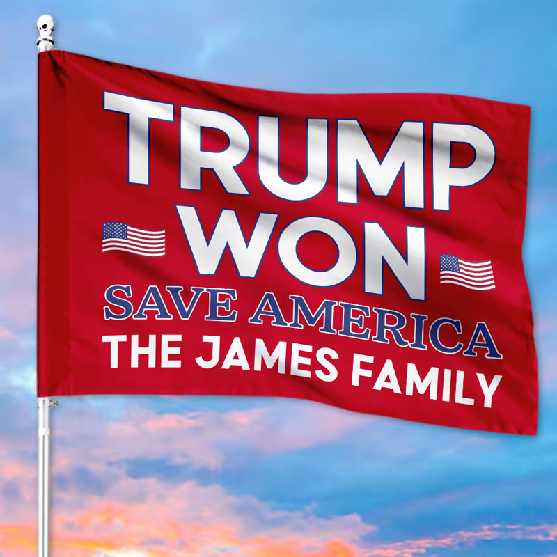 Trump Won Save America, Trump 2024, Personalized House Flag, Donald Trump Homage, Election 2024