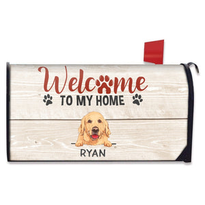 Welcome To My Home, Welcome To Our Home Mailbox Cover, Decoration For Dog Lovers