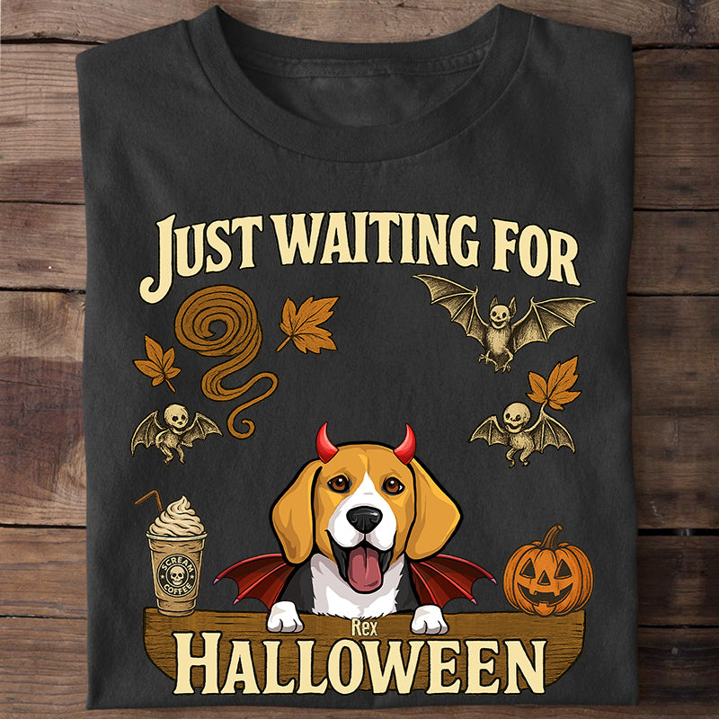 Just Waitting For Halloween Shirt, Summerween Shirt, Gift For Dog Mom, Gift For Dog Dad, Custom Shirt For Dog Lovers, Personalized Gifts
