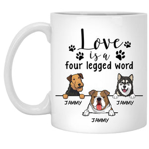 Four Legged Word, Funny Personalized Coffee Mug, Custom Gifts for Dog Lovers