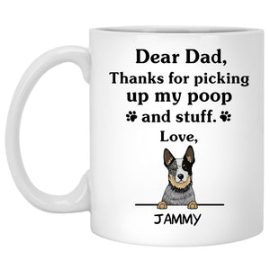 Thanks for picking up my poop and stuff, Funny Australian Cattle Dog (Heeler) Personalized Coffee Mug, Custom Gifts for Dog Lovers