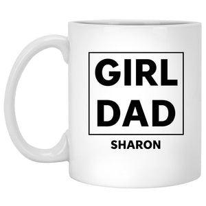 GIRL DAD, Personalized Mug, Custom Coffee Mugs.