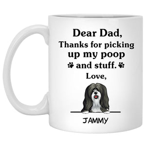 Thanks for picking up my poop and stuff, Funny Tibetan Terrier Personalized Coffee Mug, Custom Gifts for Dog Lovers