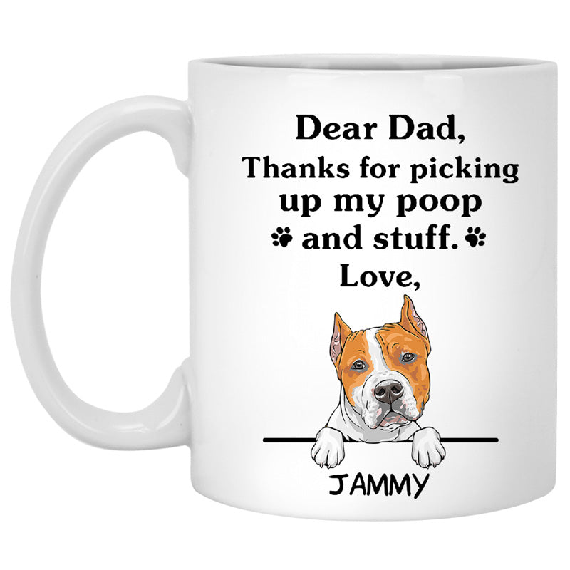 Thanks for picking up my poop and stuff, Funny American Staffordshire Terrier Personalized Coffee Mug, Custom Gifts for Dog Lovers