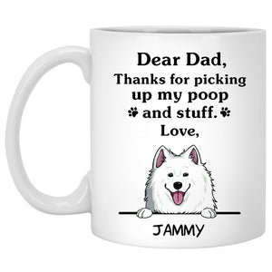 Thanks for picking up my poop and stuff, Funny Samoyed Personalized Coffee Mug, Custom Gifts for Dog Lovers