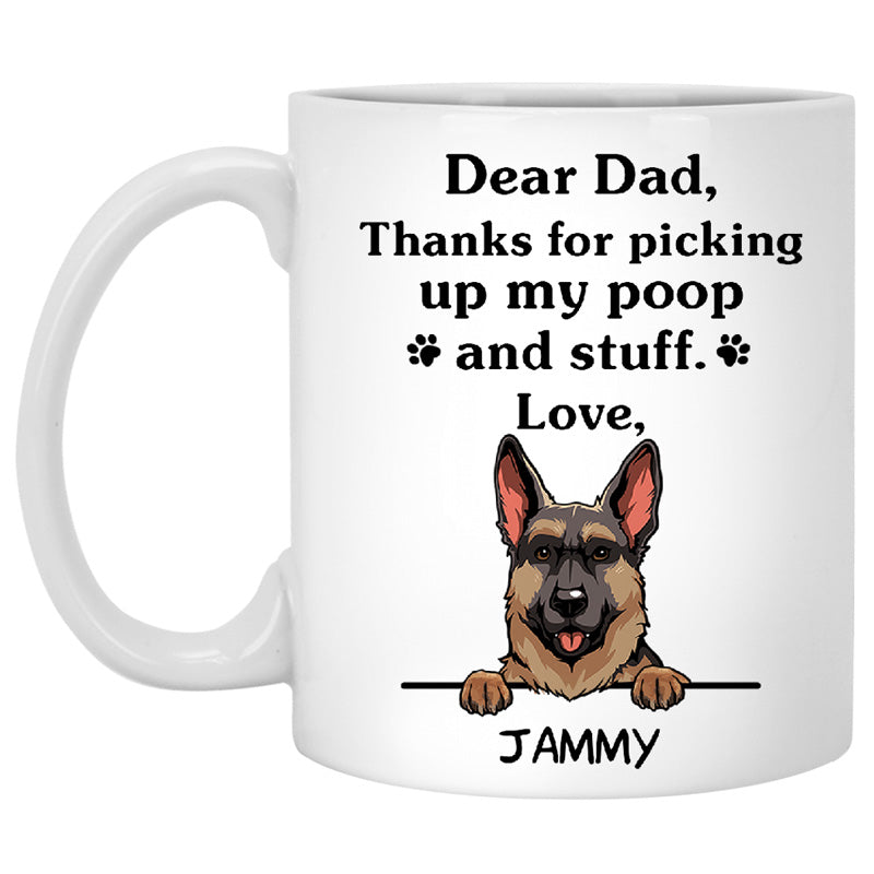 Thanks for picking up my poop and stuff, Funny German Shepherd Personalized Coffee Mug, Father's Day Gifts for Dog Lovers,