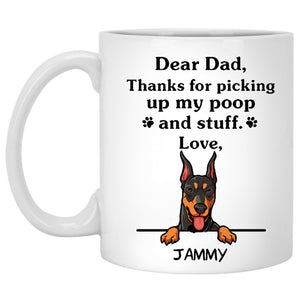 Thanks for picking up my poop and stuff, Funny Doberman Pinscher Personalized Coffee Mug, Custom Gifts for Dog Lovers