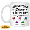 Fishing You A Happy Father's Day, Personalized Mug, Father's Day Gifts