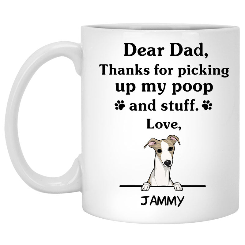 Thanks for picking up my poop and stuff, Funny Whippet Personalized Coffee Mug, Custom Gifts for Dog Lovers