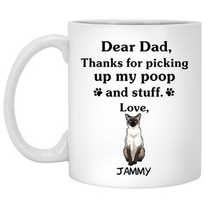 Thanks for picking up my poop and stuff, Funny Siamese Personalized Coffee Mug, Custom Gift for Cat Lovers