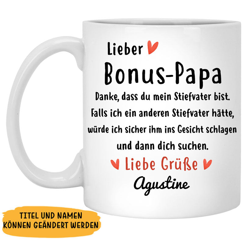 Lieber Bonus - Papa Danke Dass Du Mein Stiefvater Bist, German Deutsch, Personalisierte Tasse