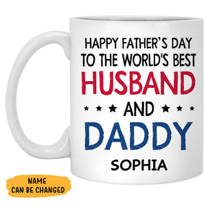 Happy Father's Day Best Husband and Daddy, Personalized Mug, Father's Day Gifts