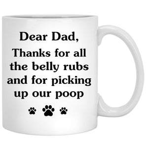 Thanks For All The Belly Rubs, River, Customized Mug, Personalized Gift for Dog Lovers