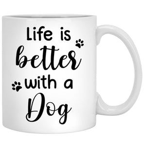 Life Is Better With Dogs, Photo Mugs, Customized Mug, Personalized Gift for Dog Lovers