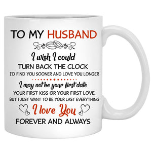 To my husband I wish I could turn back the clock, Fall mugs, Anniversary gifts, Personalized gifts for him