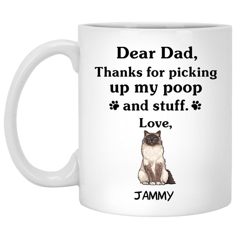 Thanks for picking up my poop and stuff, Funny Birman Cat Personalized Coffee Mug, Custom Gift for Cat Lovers