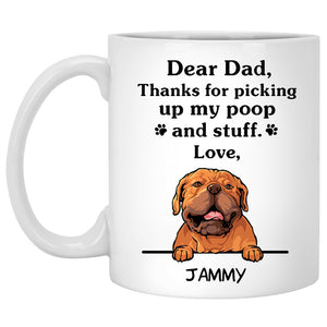 Thanks for picking up my poop and stuff, Funny Dogue de bordeaux Personalized Coffee Mug, Custom Gifts for Dog Lovers