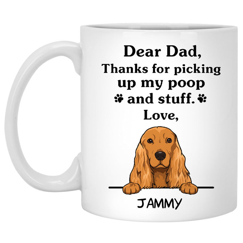 Thanks for picking up my poop and stuff, Funny Cocker Spaniel Personalized Coffee Mug, Custom Gifts for Dog Lovers