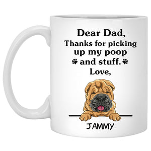 Thanks for picking up my poop and stuff, Funny Shar Pei Personalized Coffee Mug, Custom Gifts for Dog Lovers