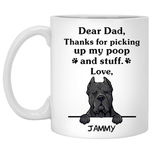 Thanks for picking up my poop and stuff, Funny Cane Corso Personalized Coffee Mug, Custom Gifts for Dog Lovers