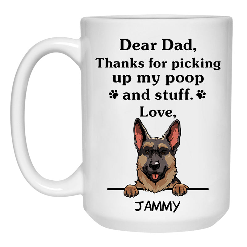 Thanks for picking up my poop and stuff, Funny German Shepherd Personalized Coffee Mug, Father's Day Gifts for Dog Lovers,