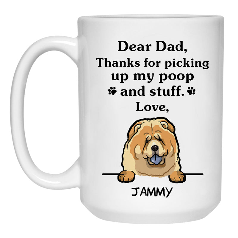 Thanks for picking up my poop and stuff, Funny Chow Chow Personalized Coffee Mug, Custom Gifts for Dog Lovers