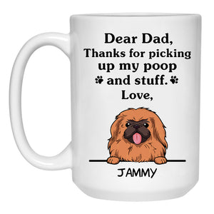 Thanks for picking up my poop and stuff, Funny Pekingese Personalized Coffee Mug, Custom Gifts for Dog Lovers