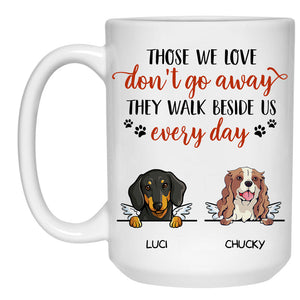 Beside Us, Custom Memorial Dogs Mug, Personalized Gifts for Dog Lovers