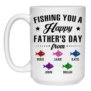 Fishing You A Happy Father's Day, Personalized Mug, Father's Day Gifts