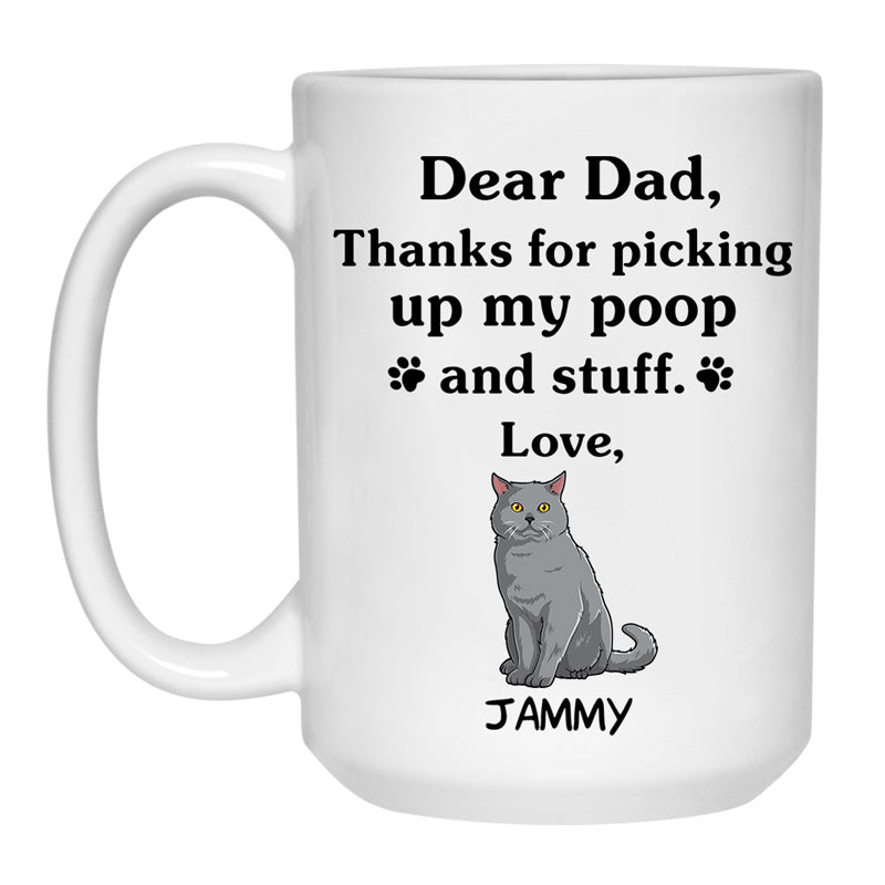 Thanks for picking up my poop and stuff, Funny British Shorthair Personalized Coffee Mug, Custom Gift for Cat Lovers
