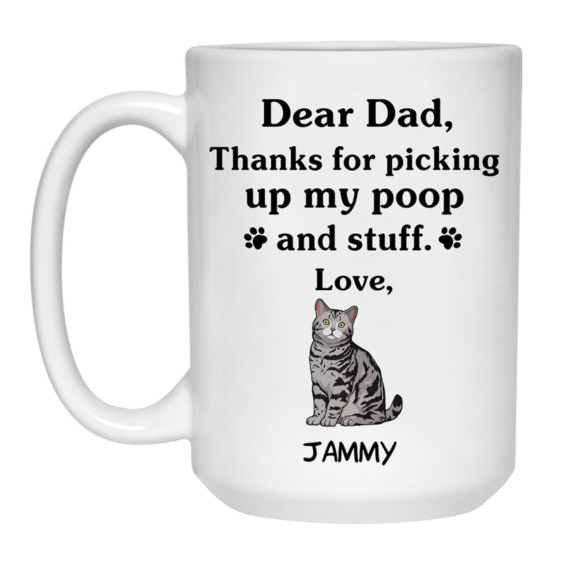Thanks for picking up my poop and stuff, Funny American Shorthair Cat Personalized Coffee Mug, Custom Gift for Cat Lovers