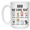 We Love You, Customized Titles, Personalized Coffee Mug, Funny Custom Family gift, Father's Day gift