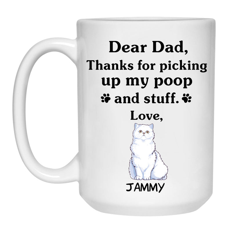 Thanks for picking up my poop and stuff, Funny Persian Cat Personalized Coffee Mug, Custom Gift for Cat Lovers