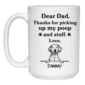 Thanks for picking up my poop and stuff, Funny Dalmatian Personalized Coffee Mug, Custom Gifts for Dog Lovers
