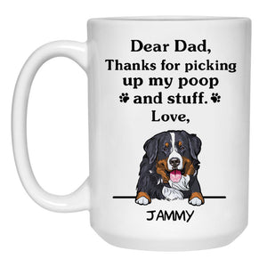 Thanks for picking up my poop and stuff, Funny Bernese Mountain Personalized Coffee Mug, Custom Gifts for Dog Lovers