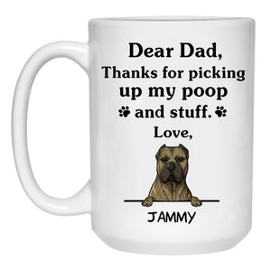 Thanks for picking up my poop and stuff, Funny Presa Canario Personalized Coffee Mug, Custom Gifts for Dog Lovers
