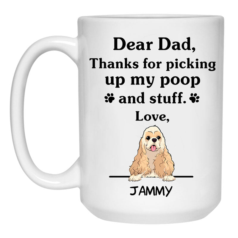 Thanks for picking up my poop and stuff, Funny American Cocker Spaniel Personalized Coffee Mug, Custom Gifts for Dog Lovers