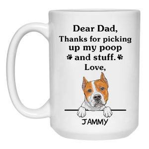 Thanks for picking up my poop and stuff, Funny American Staffordshire Terrier Personalized Coffee Mug, Custom Gifts for Dog Lovers