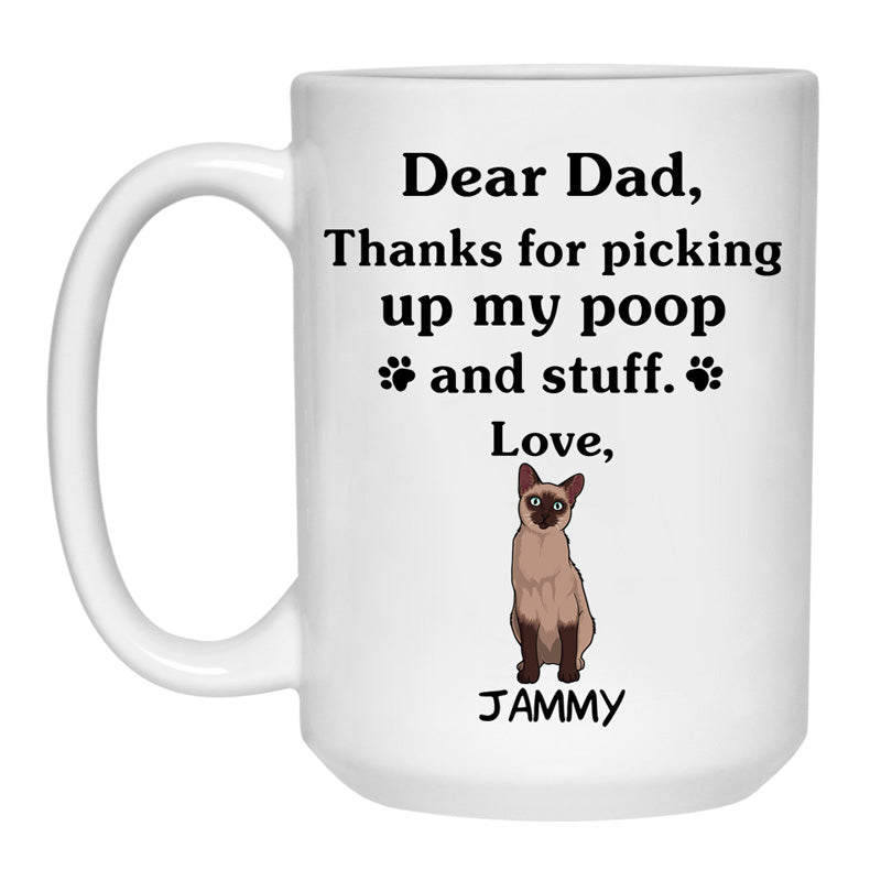 Thanks for picking up my poop and stuff, Funny Tonkinese Cat Personalized Coffee Mug, Custom Gift for Cat Lovers